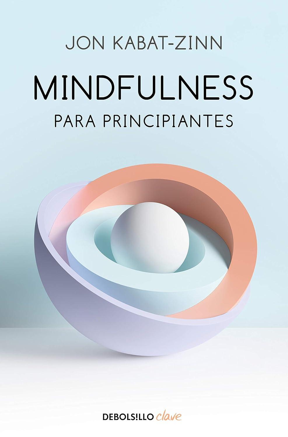 Los Mejores Libros De Mindfulness Recomendados Para Principiantes