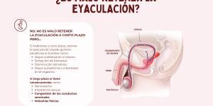 Qué pasa si retengo la eyaculación: beneficios y riesgos