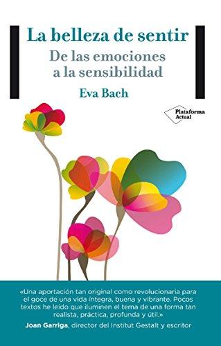 Los mejores libros de inteligencia emocional - La belleza de sentir - Eva Bach