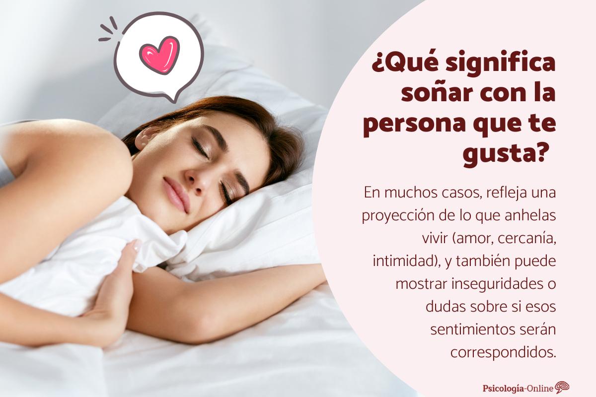 ¿Qué significa soñar con la persona que te gusta?