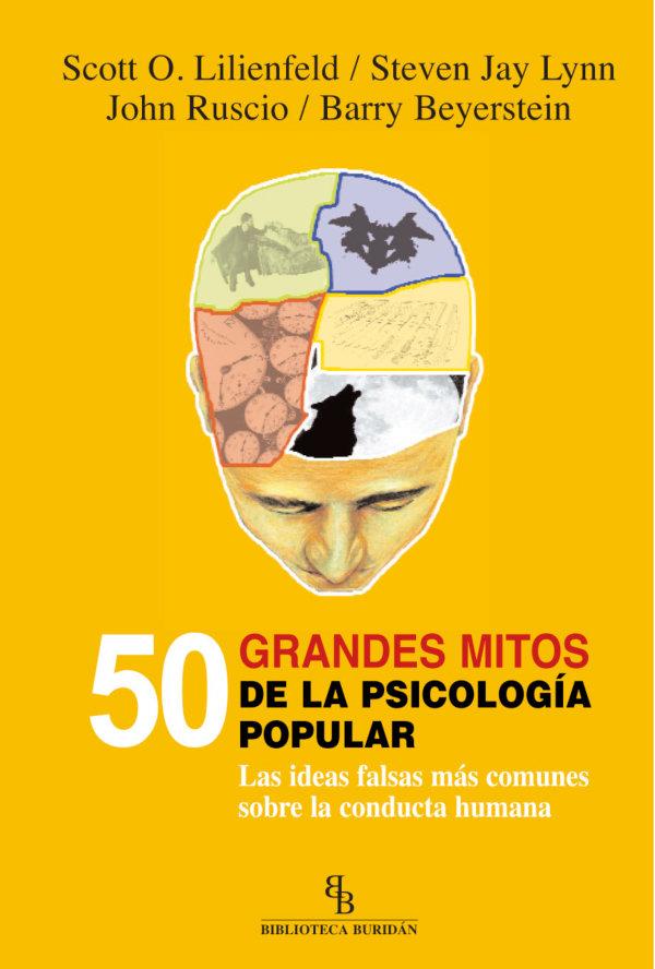 Los mejores libros de psicología para principiantes - 50 grandes mitos de la psicología popular