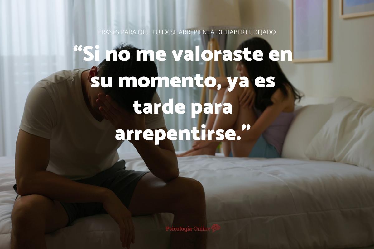 Frases para que tu ex se arrepienta de haberte dejado