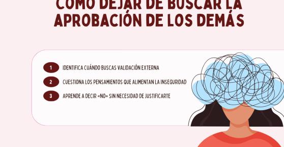 Cómo dejar de buscar la aprobación de los demás