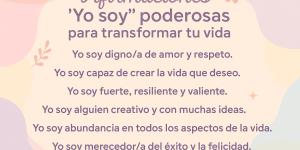 Afirmaciones positivas «Yo soy»: 100 frases poderosas para transformar tu vida