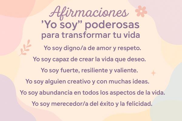 Afirmaciones positivas «Yo soy»: 100 frases poderosas para transformar tu vida
