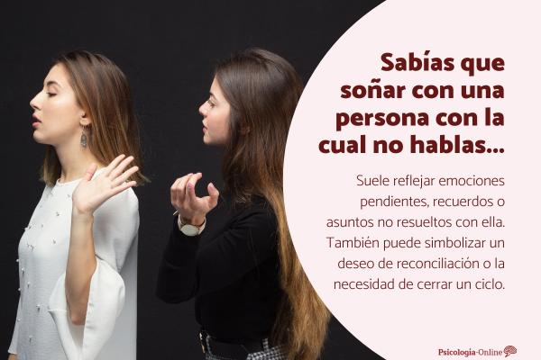 ¿Qué significa soñar con una persona con la cual no hablas?
