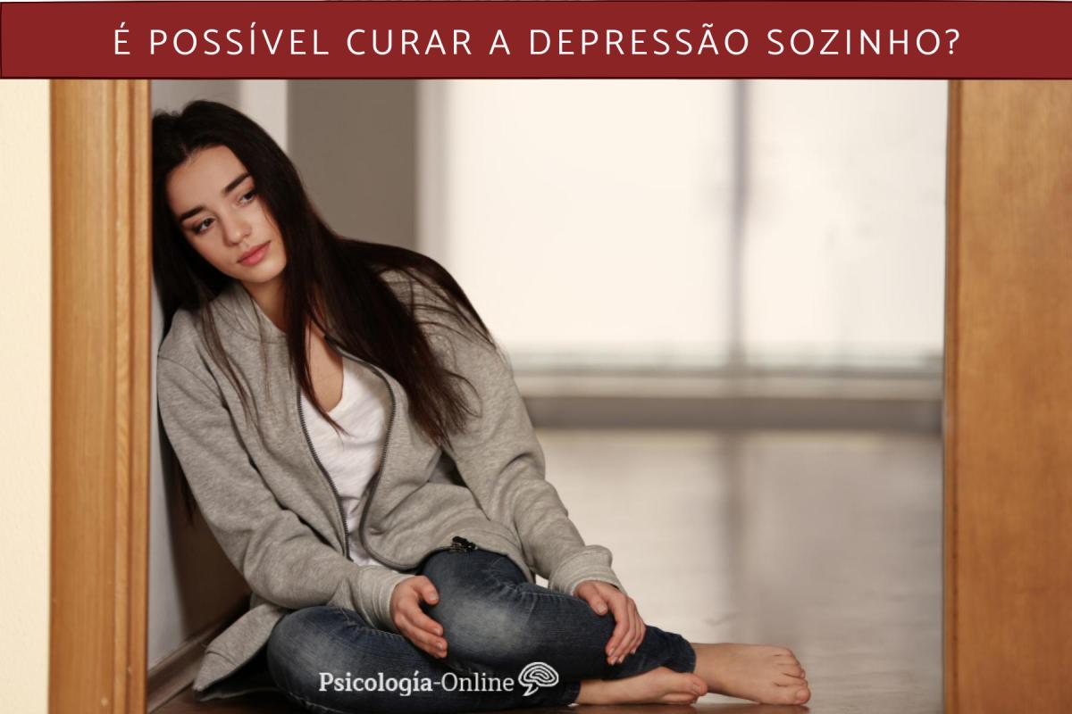 É possível curar a depressão sozinho?