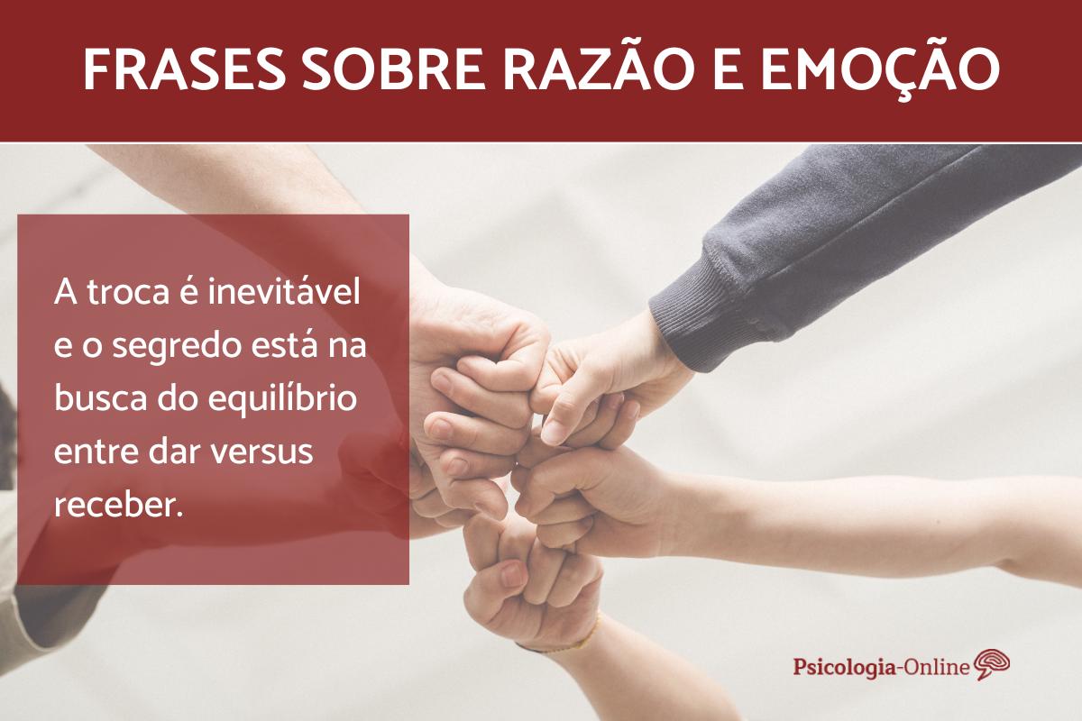 Razão E Emoção Frases